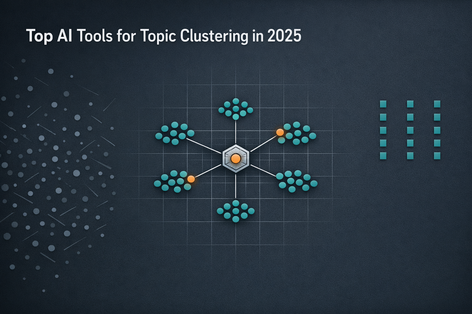 Top AI Tools for Topic Clustering in 2025