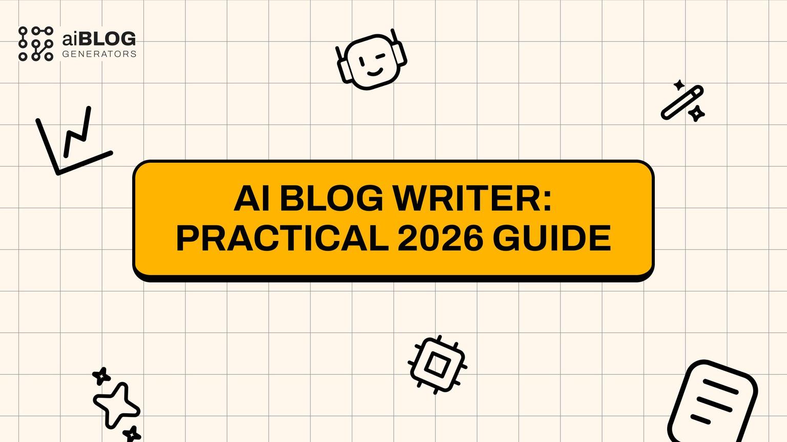 Thumbnail for: AI Blog Writer: Practical 2026 Guide