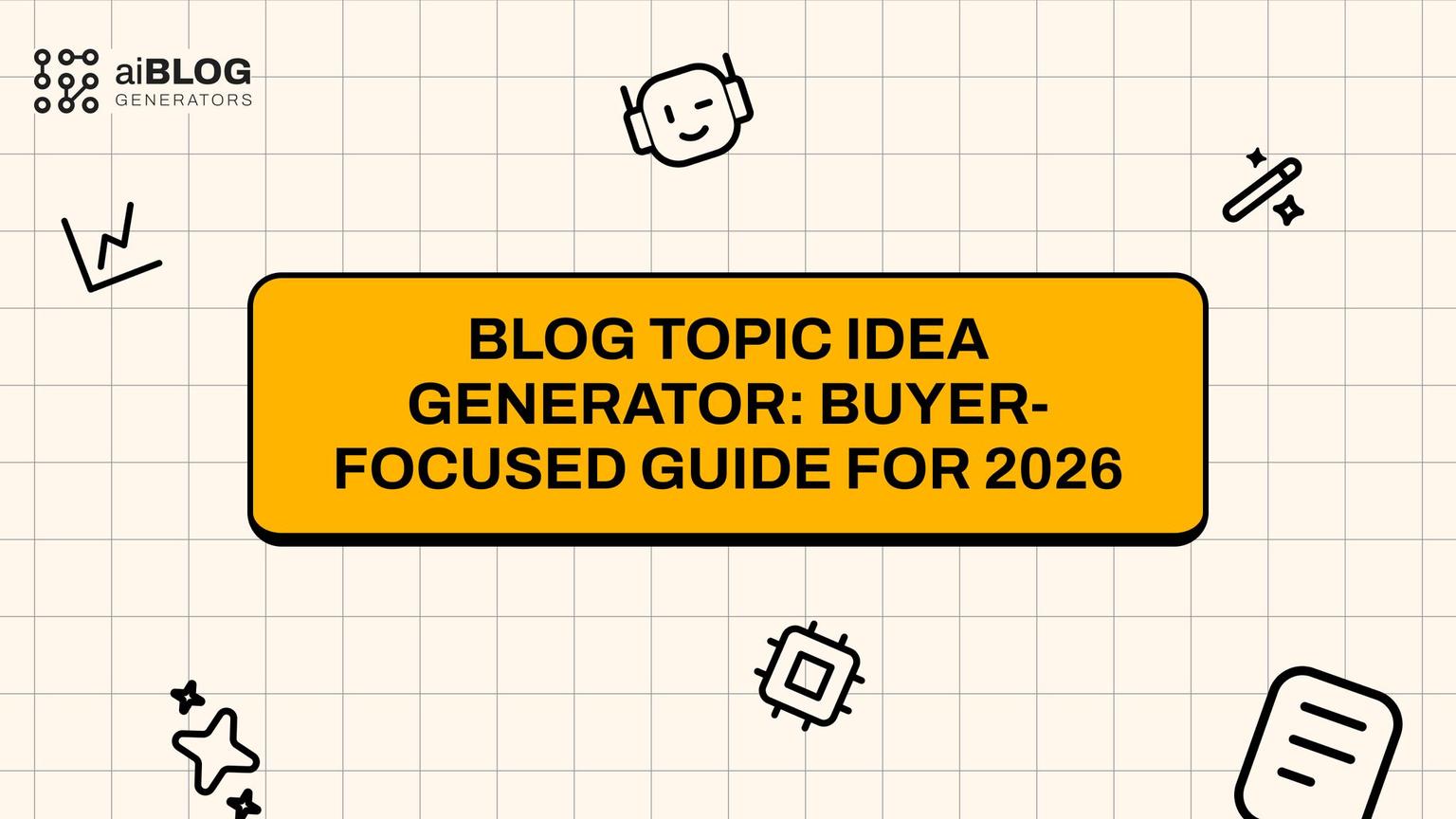 Thumbnail for: Blog Topic Idea Generator: Buyer-Focused Guide for 2026