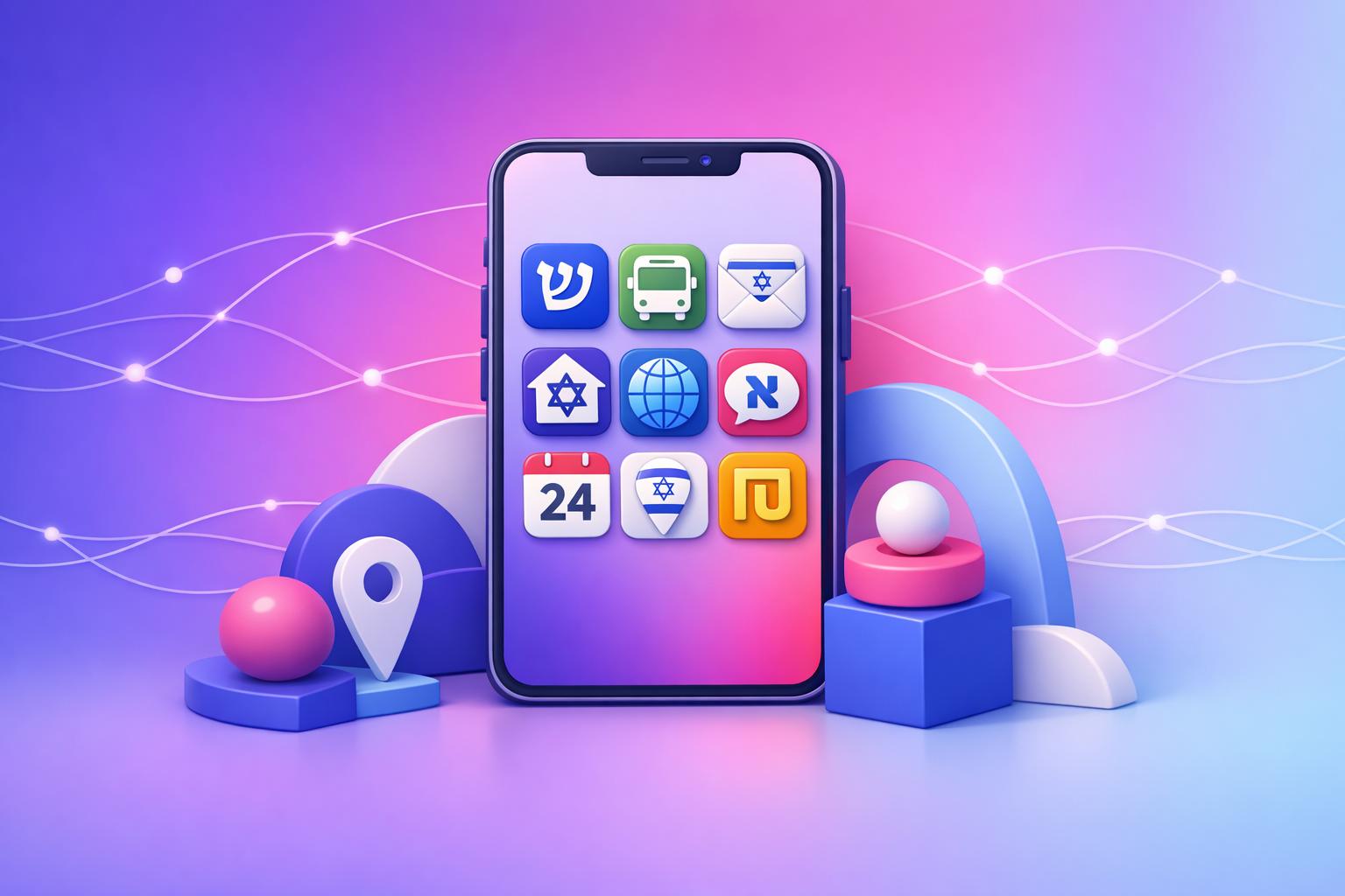 Moving to Israel? These Are the Apps You Need on Day One