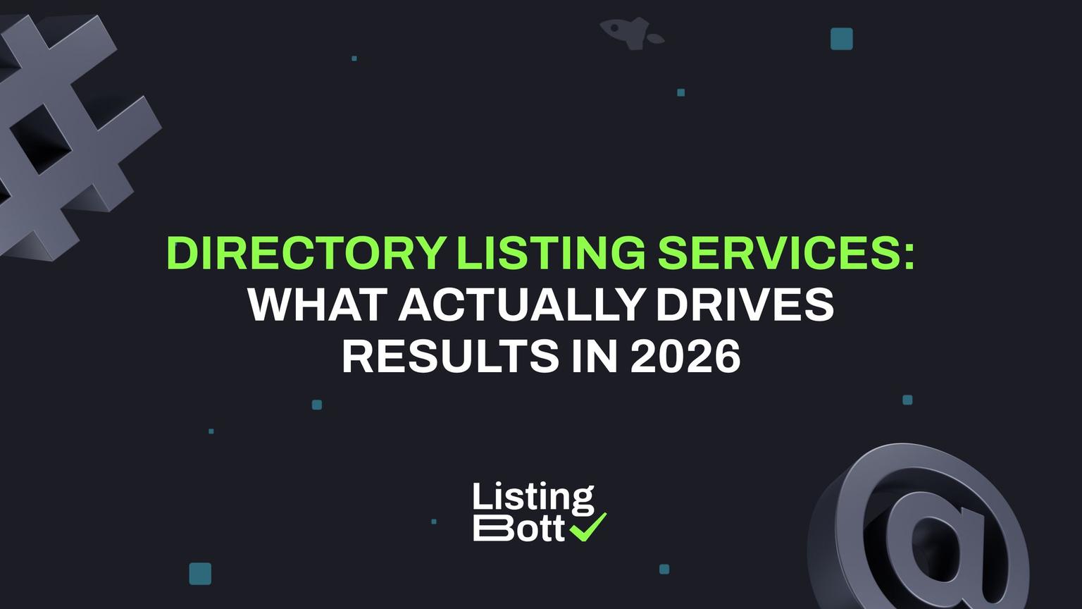 Thumbnail for: Directory Listing Services: What Actually Drives Results in 2026