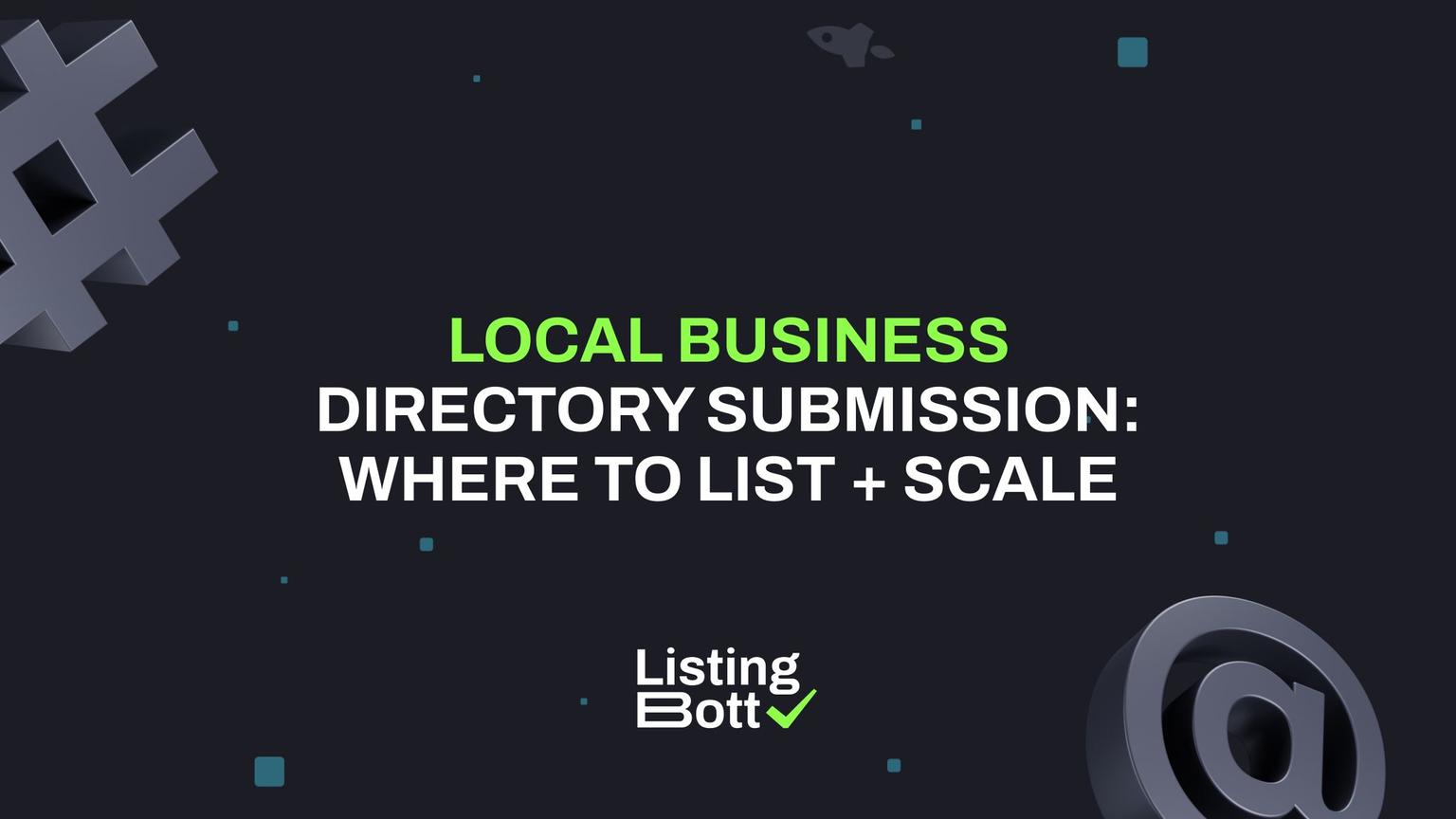 Thumbnail for: Local Business Directory Submission: Where to List + Scale