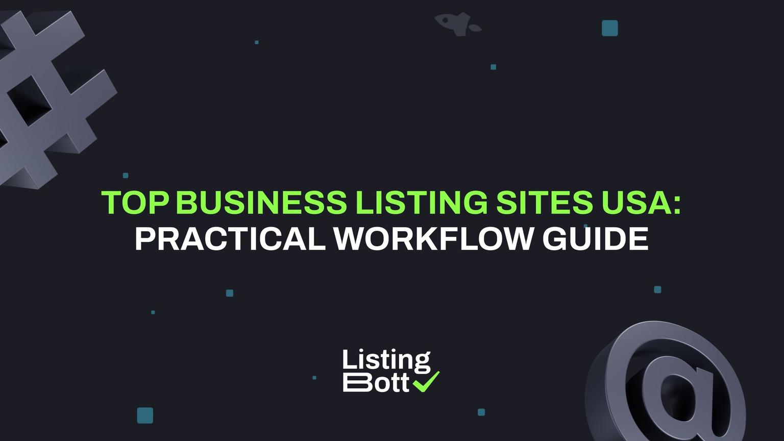 Thumbnail for: Top Business Listing Sites USA: Practical Workflow Guide