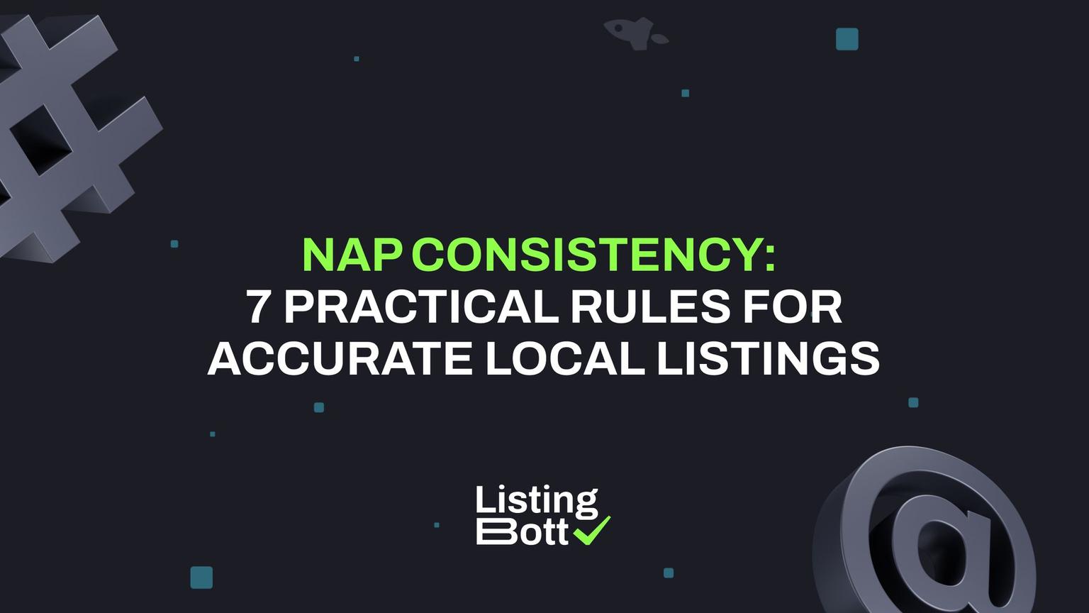 Thumbnail for: NAP Consistency: 7 Practical Rules for Accurate Local Listings
