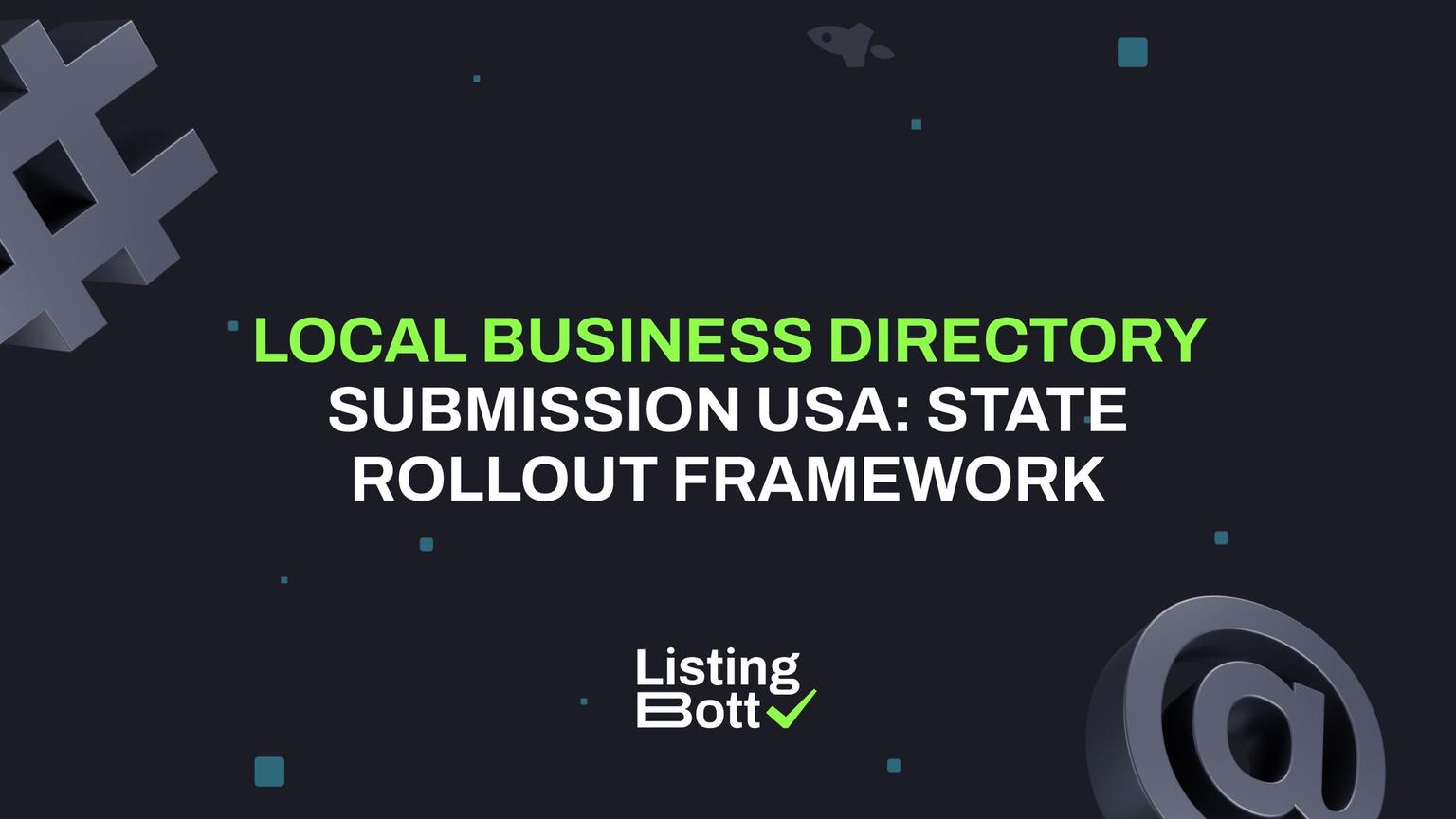 Thumbnail for: Local Business Directory Submission USA: State Rollout Framework
