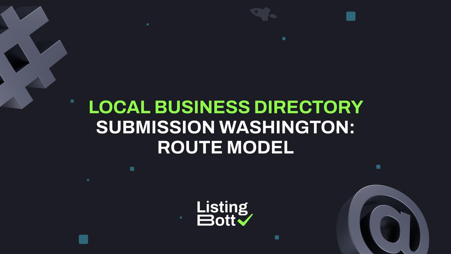 Thumbnail for: Local Business Directory Submission Washington: Route Model