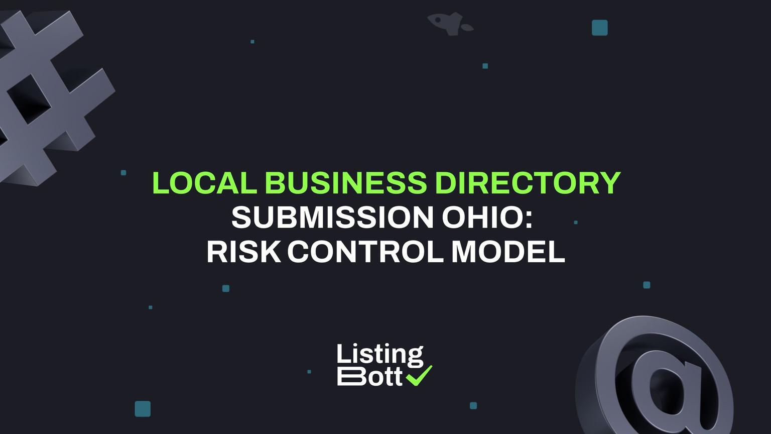 Thumbnail for: Local Business Directory Submission Ohio: Risk Control Model