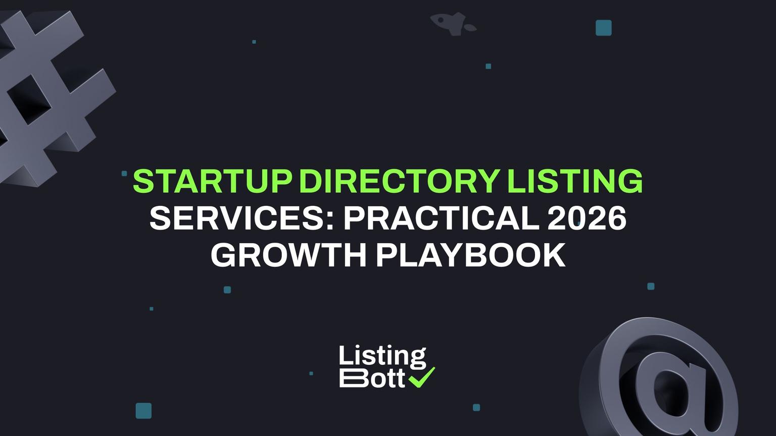 Thumbnail for: Startup Directory Listing Services: Practical 2026 Growth Playbook