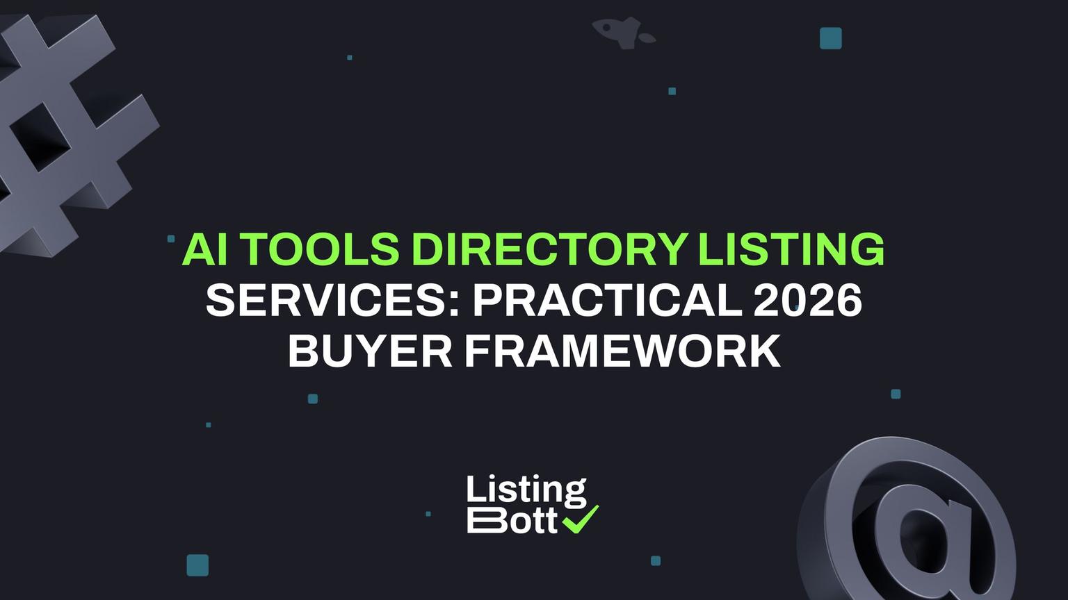 Thumbnail for: AI Tools Directory Listing Services: Practical 2026 Buyer Framework