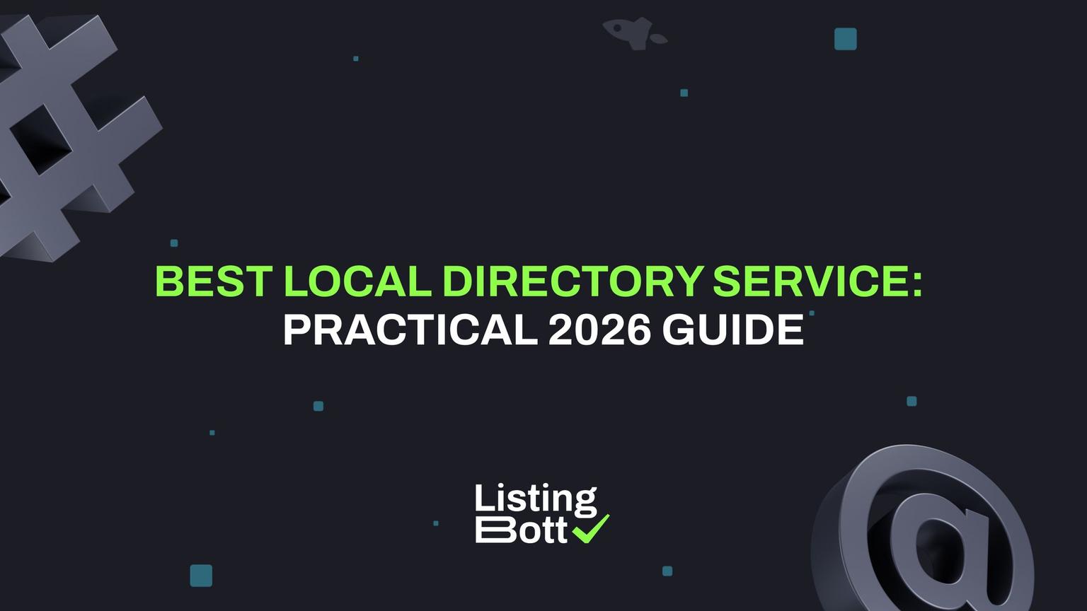 Thumbnail for: Best Local Directory Service: Practical 2026 Guide