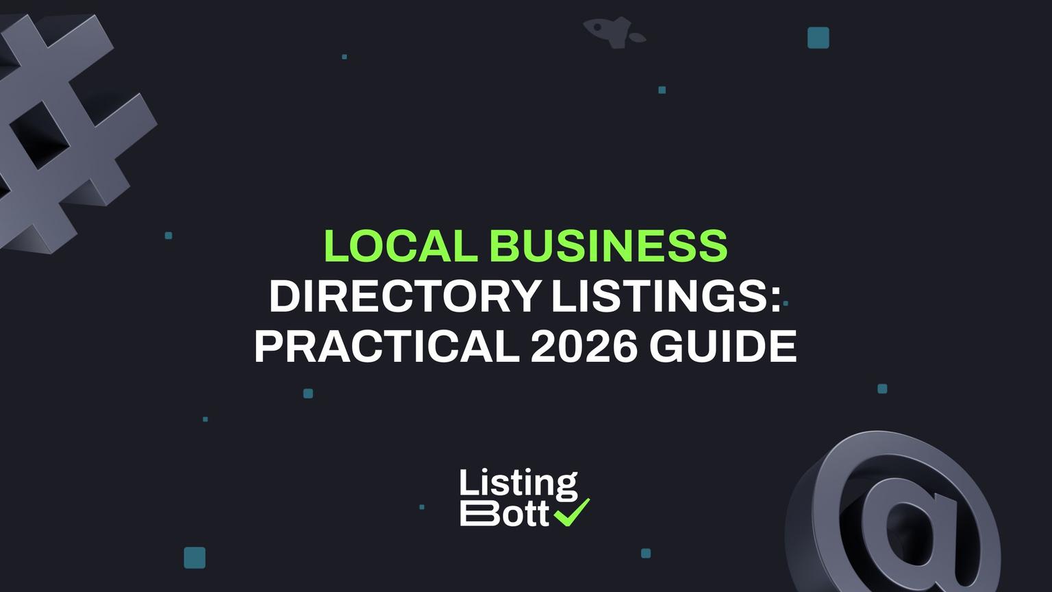 Thumbnail for: Local Business Directory Listings: Practical 2026 Guide