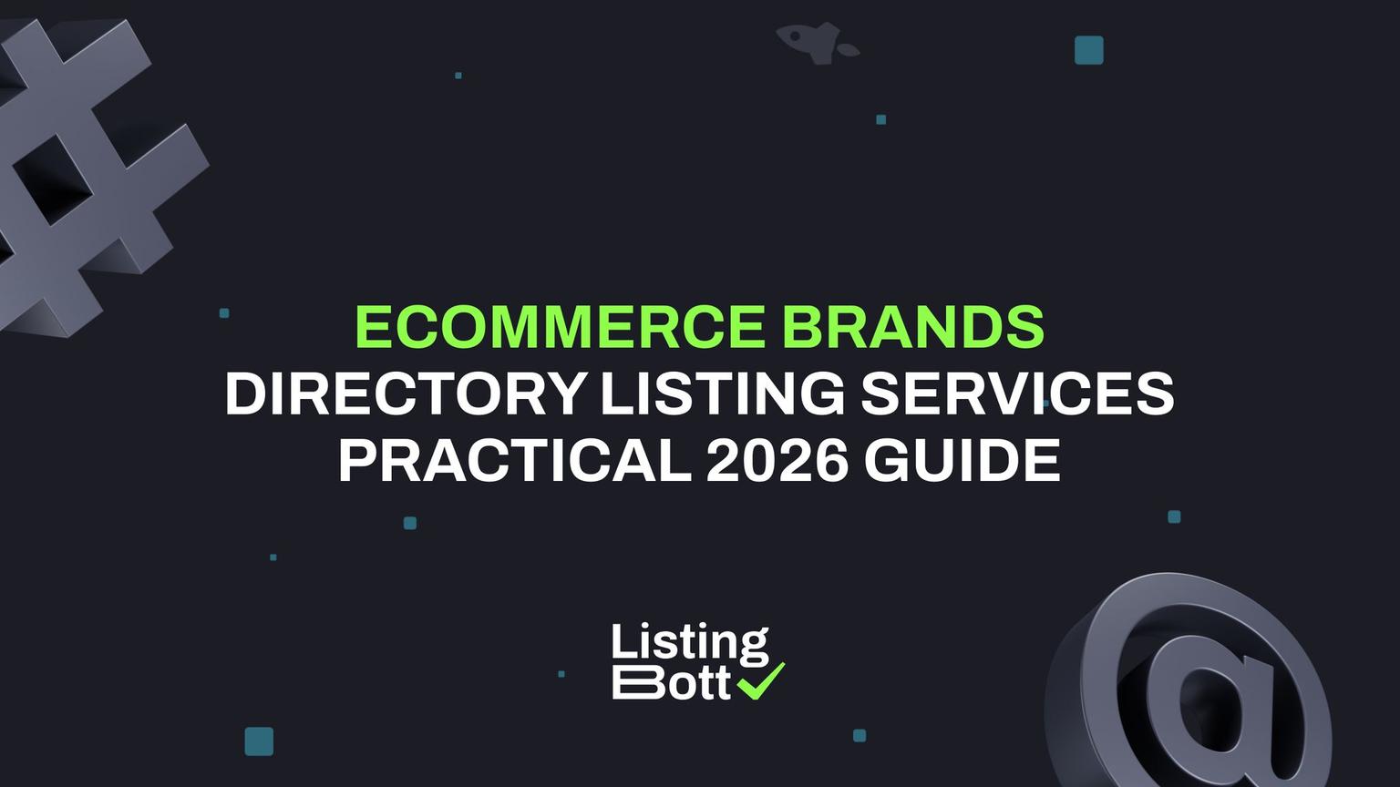Thumbnail for: Ecommerce Brands Directory Listing Services Practical 2026 Guide