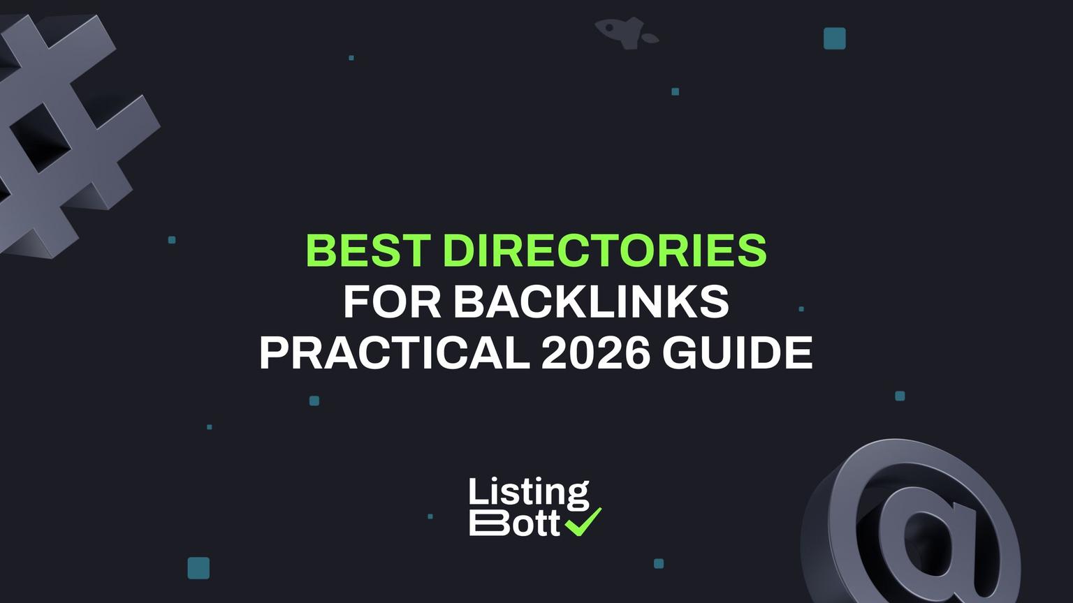 Thumbnail for: Best Directories for Backlinks Practical 2026 Guide