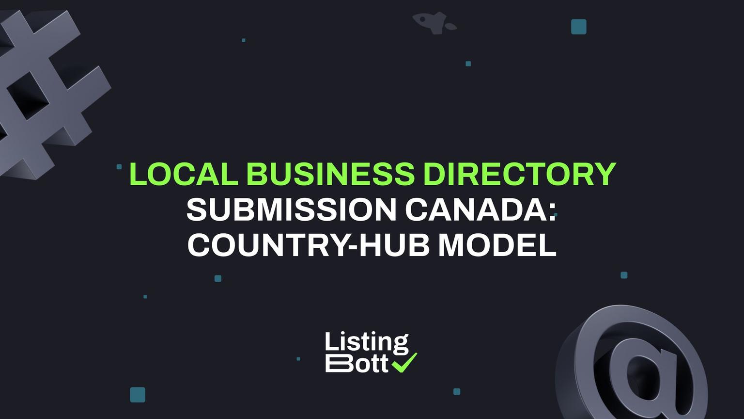 Thumbnail for: Local Business Directory Submission Canada: Country-Hub Model