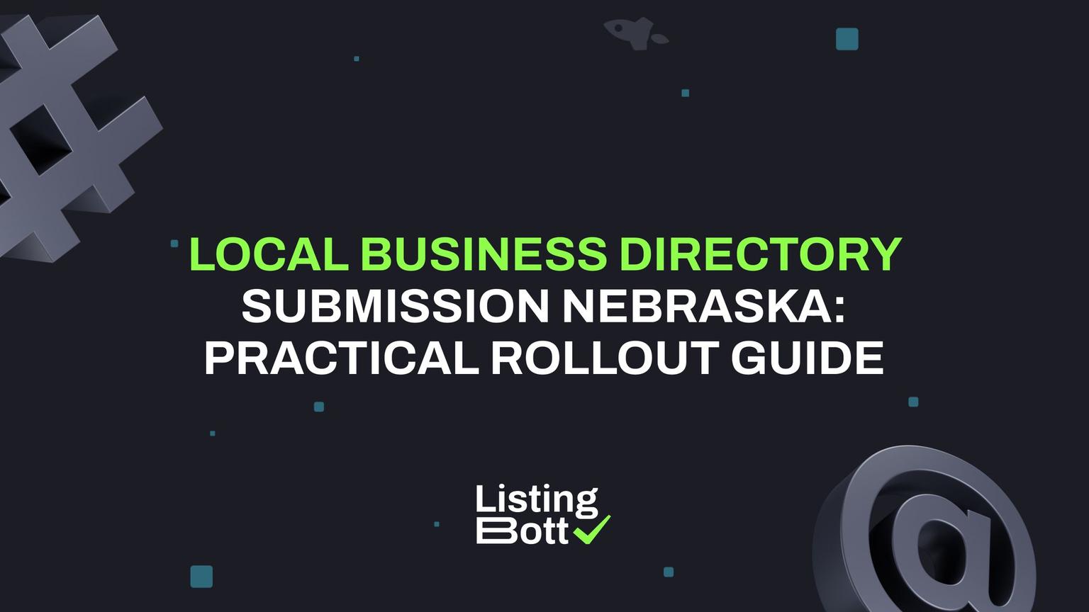 Thumbnail for: Local Business Directory Submission Nebraska: Practical Rollout Guide