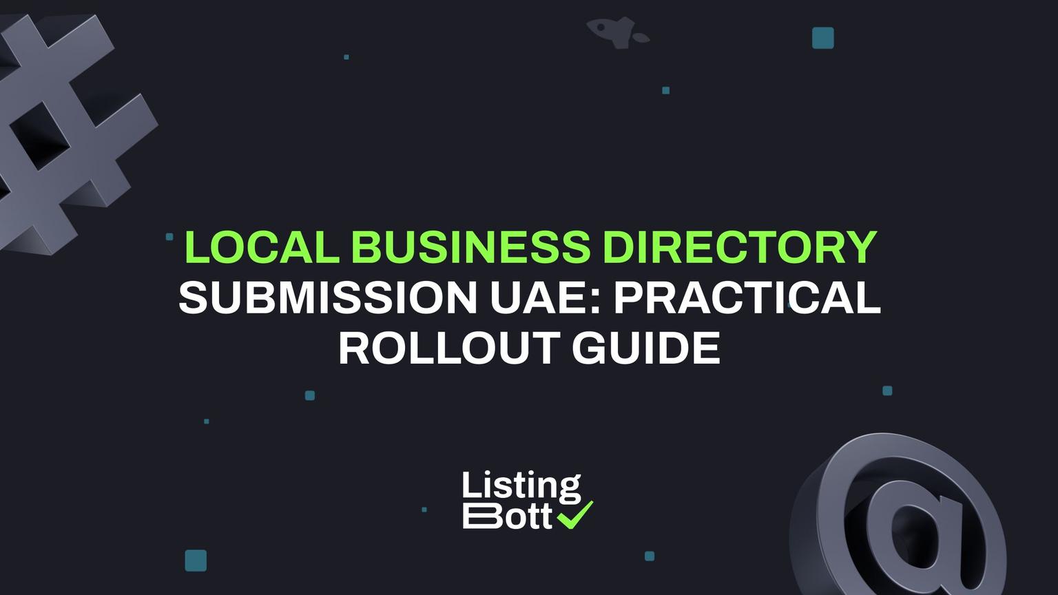 Thumbnail for: Local Business Directory Submission UAE: Practical Rollout Guide