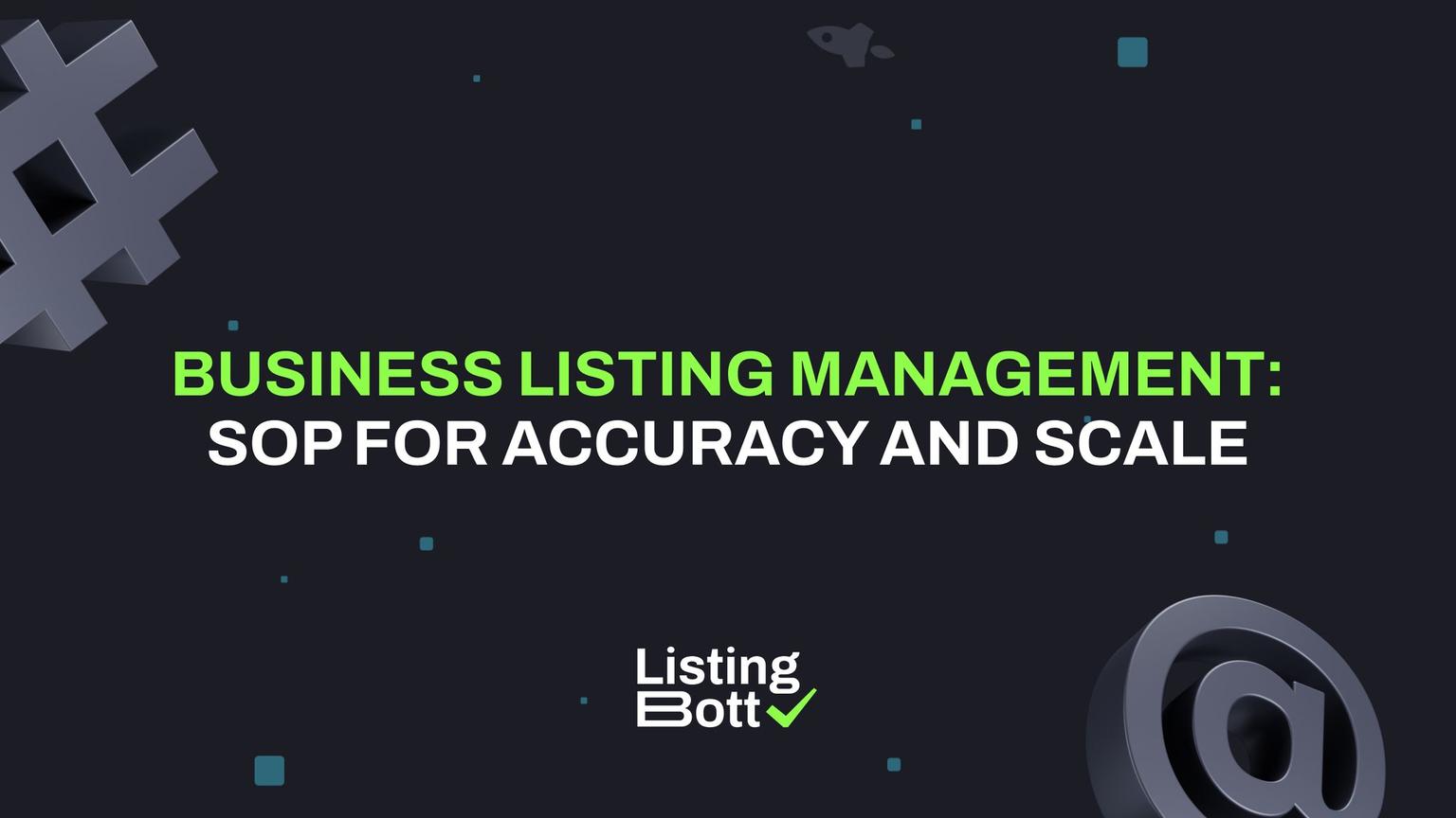 Thumbnail for: Business Listing Management: SOP for Accuracy and Scale