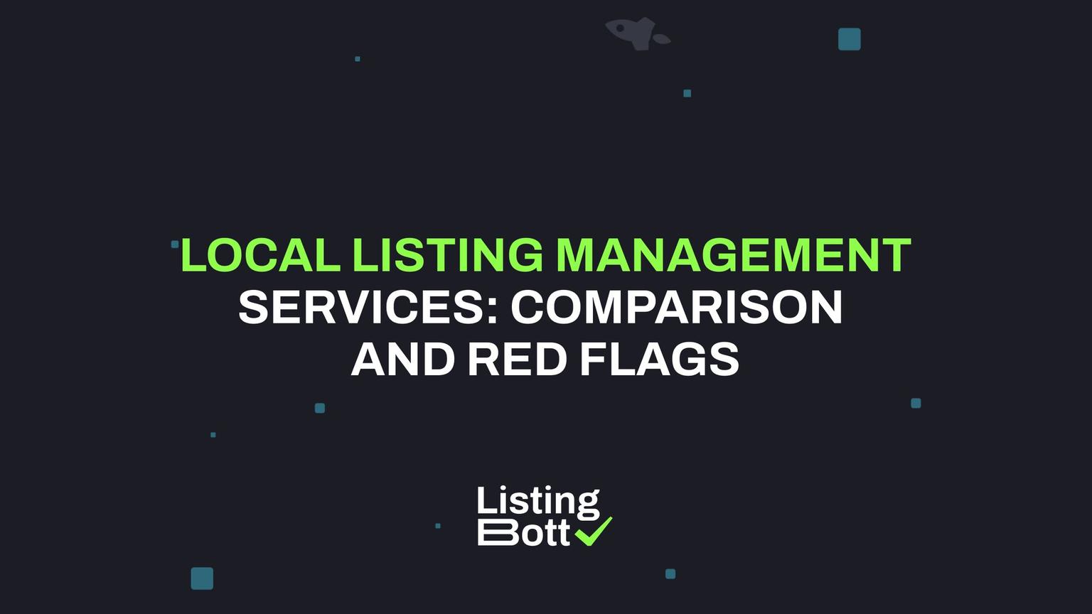 Thumbnail for: Local Listing Management Services: Comparison and Red Flags