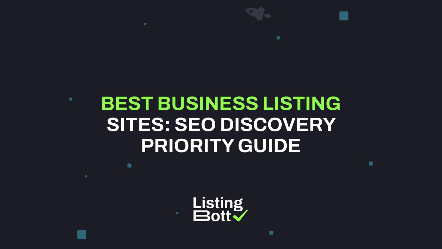 Thumbnail for: Best Business Listing Sites: SEO Discovery Priority Guide