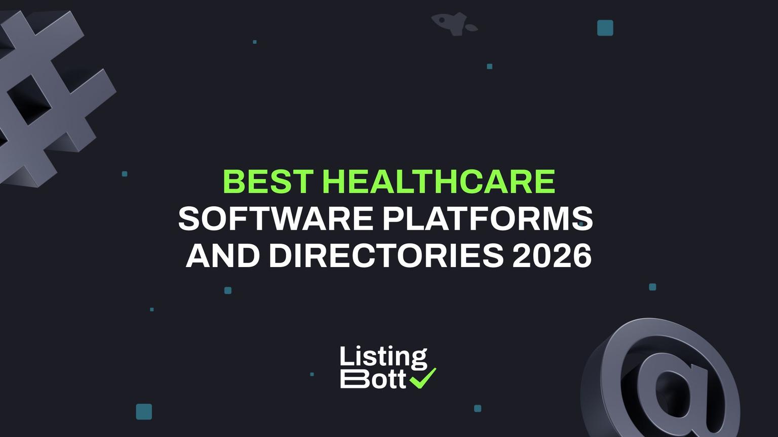 Thumbnail for: Best Healthcare Software Platforms and Directories 2026