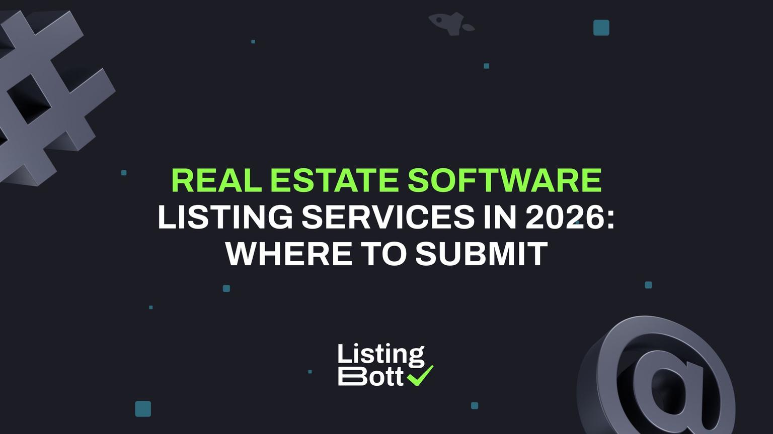 Thumbnail for: Real Estate Software Listing Services in 2026: Where to Submit