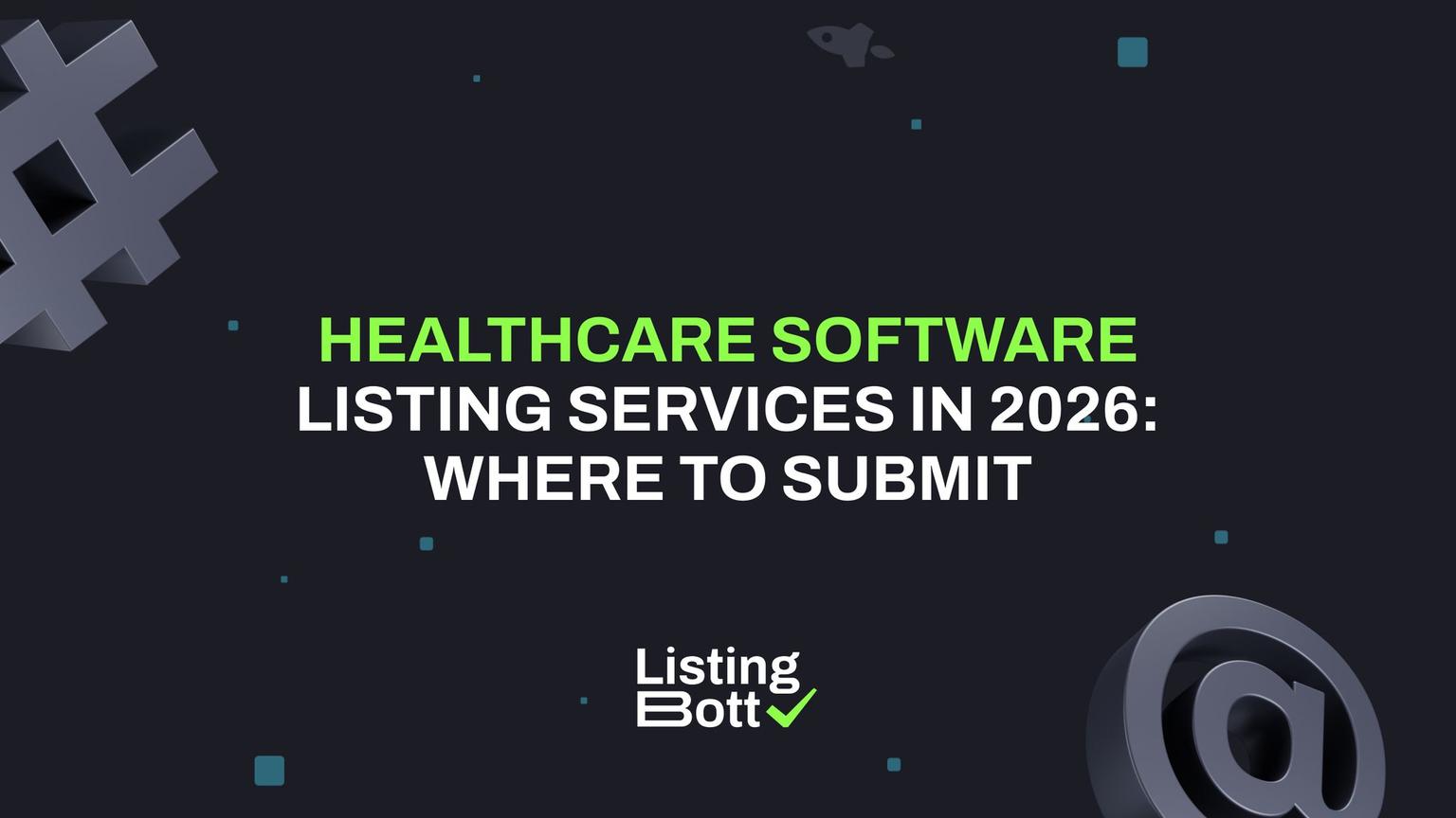 Thumbnail for: Healthcare Software Listing Services in 2026: Where to Submit