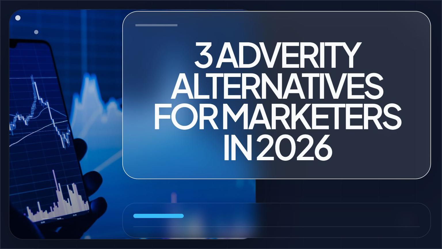 Thumbnail for: 3 Adverity Alternatives for Marketers in 2026