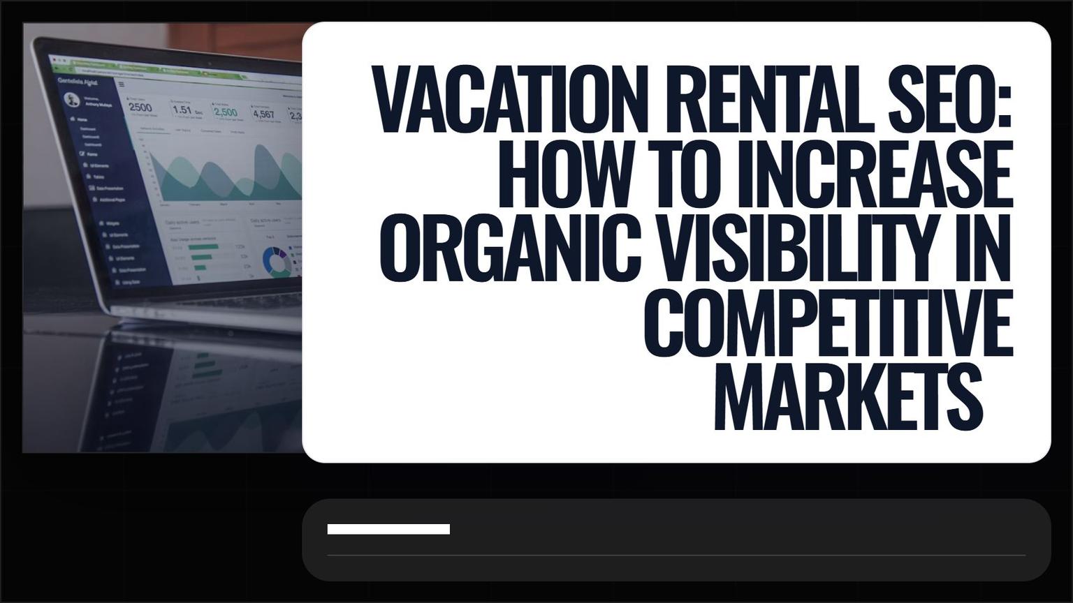 Thumbnail for: Vacation Rental SEO: How to Increase Organic Visibility in Competitive Markets