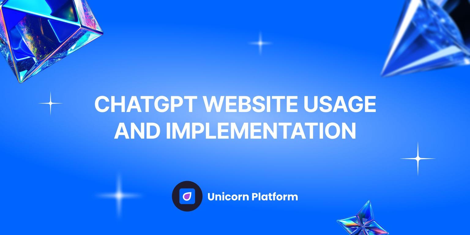 Thumbnail for: ChatGPT Website Guide for Builders: Practical Workflows, Limits, and Unicorn Platform Execution