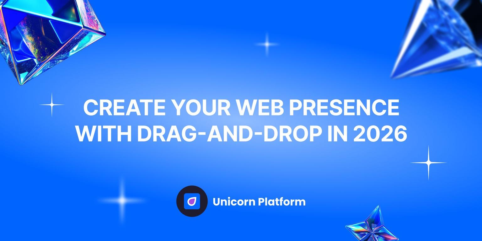 Thumbnail for: Create Your Web Presence With Simple Drag-and-Drop: A Practical 2026 Playbook