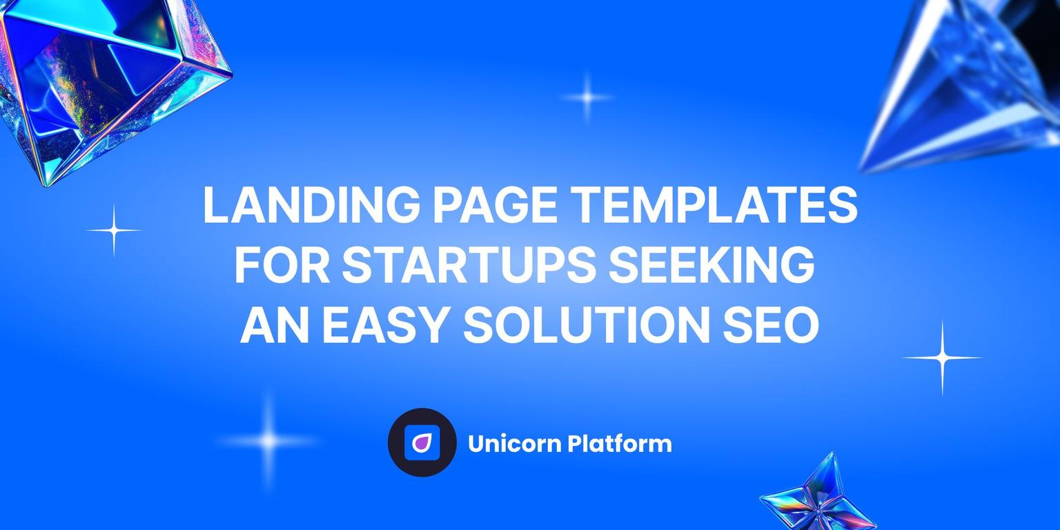 Thumbnail for: Simple Landing Page Templates for Startups Seeking an Easy Solution That Still Converts