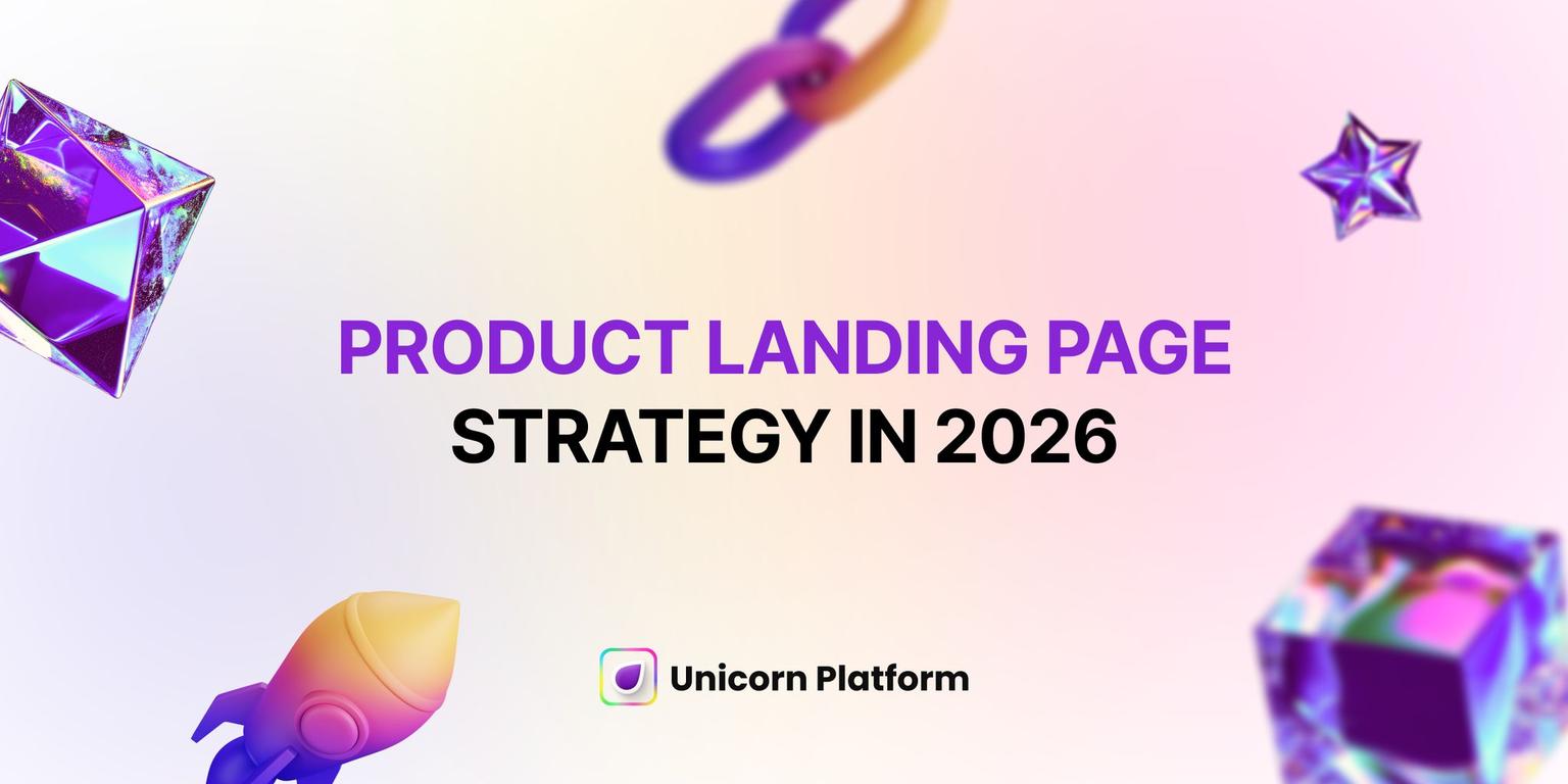 Thumbnail for: Product Landing Page Strategy in 2026: How Teams Turn Interest Into Reliable Revenue
