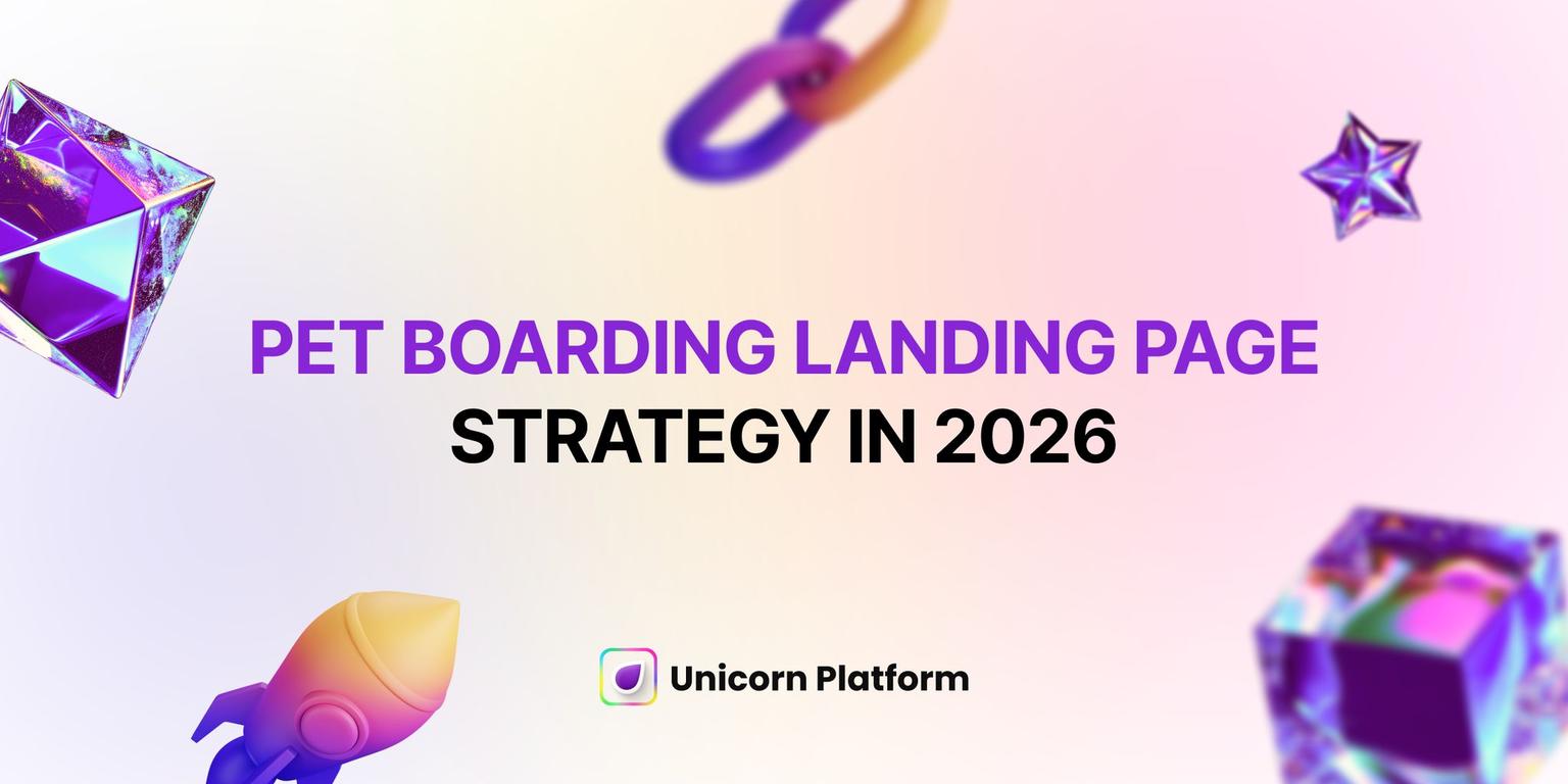 Thumbnail for: Pet Boarding Landing Pages in 2026: A Practical System for More Qualified Bookings
