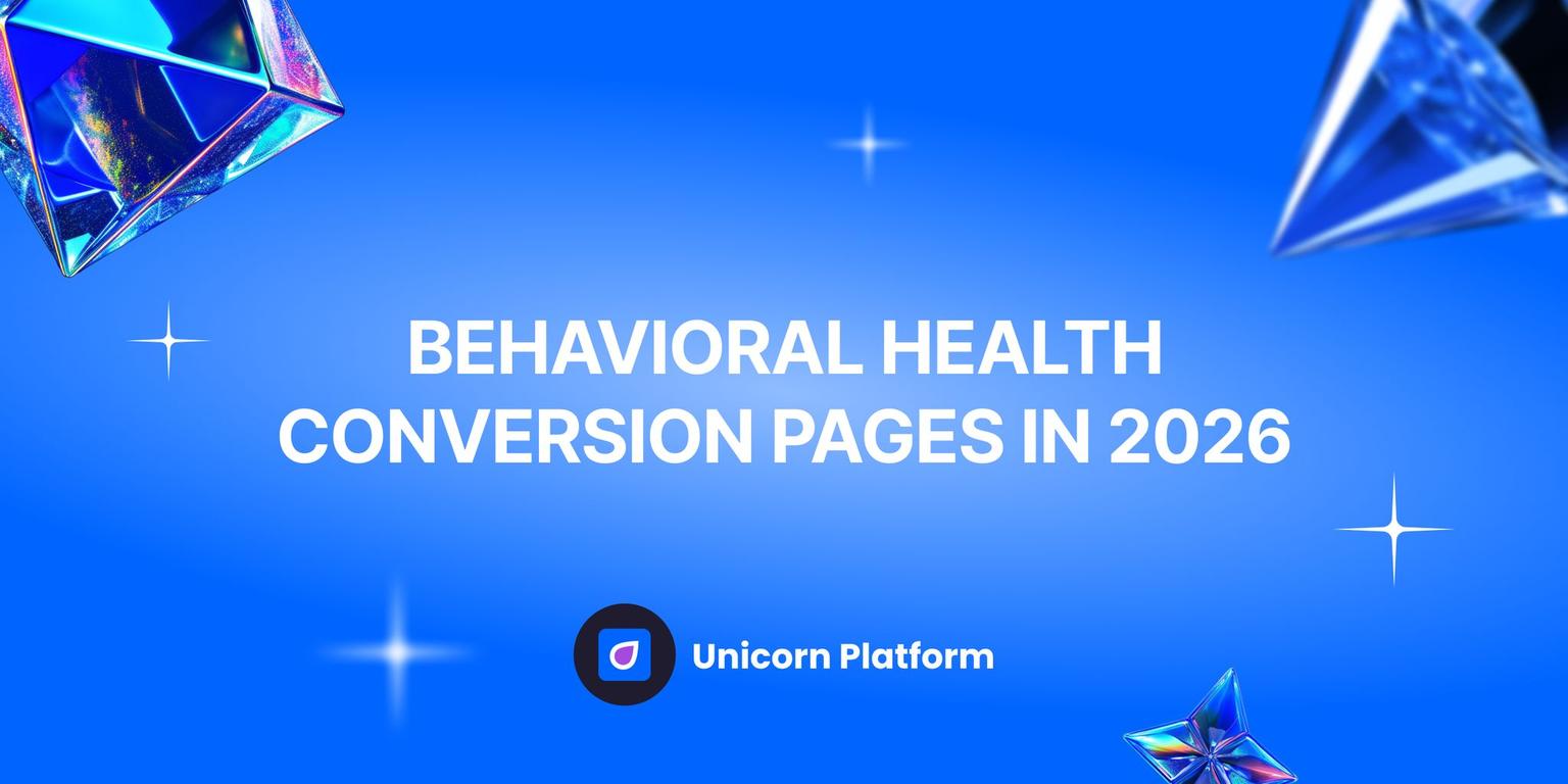 Thumbnail for: Behavioral Health Conversion Pages in 2026: A Trust-Centered Framework for Better Inquiry Quality