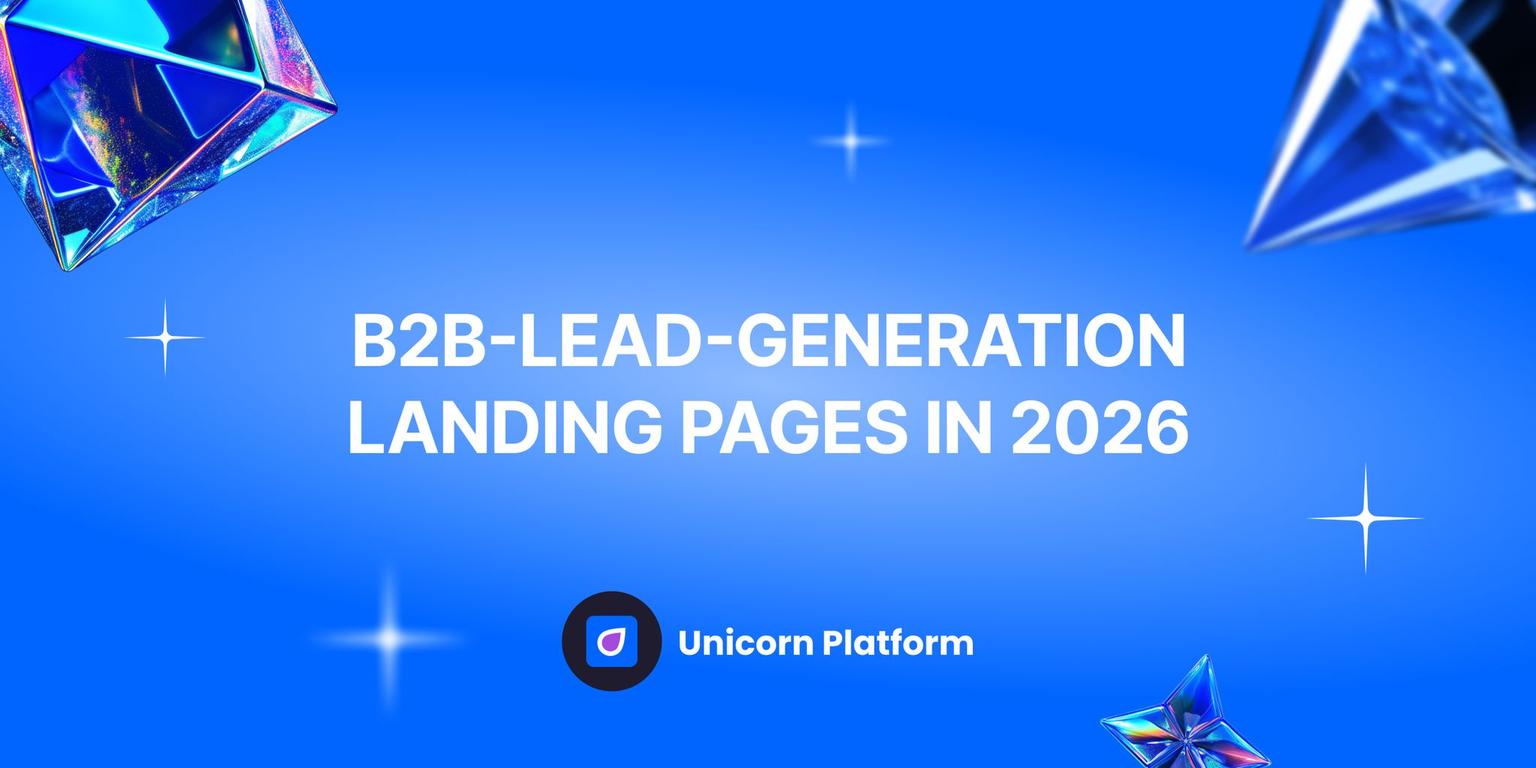 Thumbnail for: B2B-Lead-Generation Landing Pages in 2026: A Practical System for Pipeline Quality and Conversion Reliability