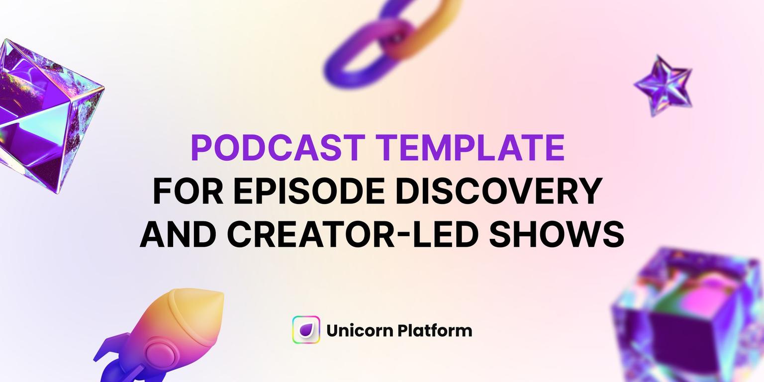 Thumbnail for: Podcast Website Template: Best for Episode Discovery, Subscribe Paths, and Creator-Led Shows
